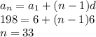 a_n=a_1+(n-1)d\\ 198=6+(n-1)6\\ n=33