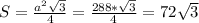 S= \frac{ a^{2} \sqrt{3} }{4}= \frac{288* \sqrt{3} }{4}=72 \sqrt{3}