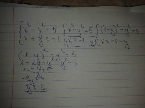 Ссистемой уравнений! x^2-y^2=5 и x+y=-1