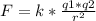 F=k* \frac{q1*q2}{ r^{2} }