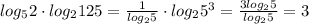 log_{5}2 \cdot log_{2}125=\frac{1}{log_{2}5} \cdot log_{2}5^{3}= \frac{3log_{2}5}{log_{2}5}=3