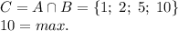 C=A\cap B=\{1;\;2;\;5;\;10\}\\10=max.