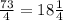 \frac{73}4=18\frac14