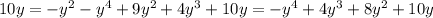 10y=-y^2-y^4+9y^2+4y^3+10y=-y^4+4y^3+8y^2+10y