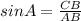 sin A = \frac{CB}{AB}