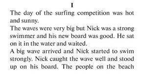 Перевод на . текст: i the day of the surfing competition was hot and sunny. the waves were very big