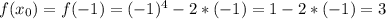 f(x_0)=f(-1)=(-1)^4-2*(-1)=1-2*(-1)=3