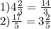 1)4 \frac{2}{3} = \frac{14}{3} \\ &#10;2) \frac{17}{5} =3 \frac{2}{5} \\