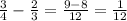 \frac{3}{4} - \frac{2}{3} = \frac{9-8}{12} = \frac{1}{12}