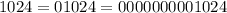 1024=01024=0000000001024