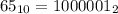 65_{10}=1000001_{2}