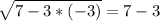 \sqrt{7-3*(-3)}=7-3