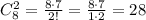 C_8^2=\frac{8\cdot 7}{2!}=\frac{8\cdot 7}{1\cdot 2}=28