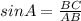 sinA=\frac{BC}{AB}