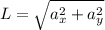 L= \sqrt{a_x^2+a_y^2}