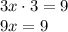 3x\cdot3=9\\9x=9