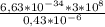 \frac{6,63* 10^{-34}*3* 10^{8} }{0,43* 10^{-6} }