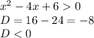 x^{2} -4x+60 \\ &#10;D=16-24=-8 \\ &#10;D<0&#10;