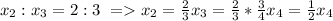 x_2:x_3=2:3\ = x_2= \frac{2}{3} x_3= \frac{2}{3}* \frac{3}{4} x_4= \frac{1}{2} x_4