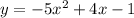 y=-5x^2+4x-1