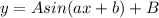 y=Asin(ax+b)+B