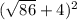 ( \sqrt{86} +4 )^{2}