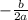 - \frac{b}{2a}