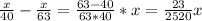 \frac{x}{40}-\frac{x}{63}=\frac{63-40}{63*40}*x=\frac{23}{2520}x