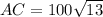 AC=100 \sqrt{13}