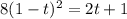 8(1-t)^2 = 2t+1