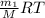 \frac{m_{1} }{M} RT