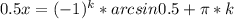 0.5x=(-1)^k*arcsin 0.5+\pi*k