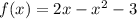 f(x)=2x-x^2-3