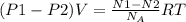 (P1-P2)V= \frac{N1-N2}{N_{A} } RT