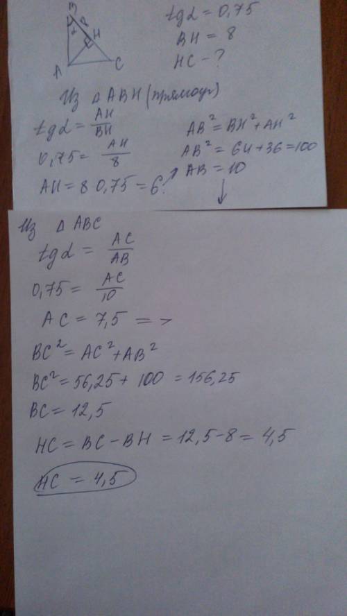 Впрямоугольно треугольнике авс гипотенуза вс ,проведена высота ан причем вн=8 и тангенс угла в=0,75.