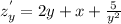 z^{'}_{y} = 2y + x + \frac{5}{ y^{2}}