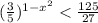 (\frac{3}{5})^{1-x^2}<\frac{125}{27}