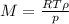 M = \frac{RT\rho}{p}