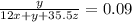 \frac{y}{12x+y+35.5z} = 0.09