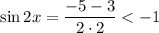 \sin 2x=\dfrac{-5-3}{2\cdot 2}