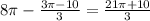 8\pi-\frac{3\pi-10}{3} = \frac{ 21\pi+10}{3}