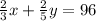 \frac{2}{3}x + \frac{2}{5}y = 96