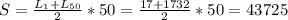 S=\frac{L_1+L_{50}}{2}*50=\frac{17+1732}{2}*50=43725