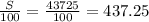 \frac{S}{100}=\frac{43725}{100}=437.25