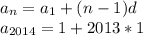 a_n=a_1+(n-1)d\\a_{2014}=1+2013*1
