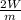 \frac{2W}{m}