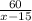 \frac{60}{x-15}