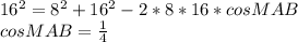 16^2=8^2+16^2-2*8*16*cosMAB\\&#10;cosMAB=\frac{1}{4}