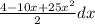 \frac{4-10x+25 x^{2} }{2} dx