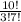 \frac{10!}{3!7!}